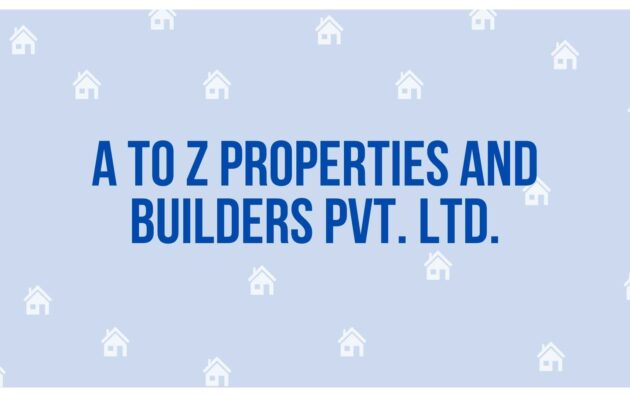 A To Z Properties and Builders Pvt. Ltd. - Property Dealer in Noida
