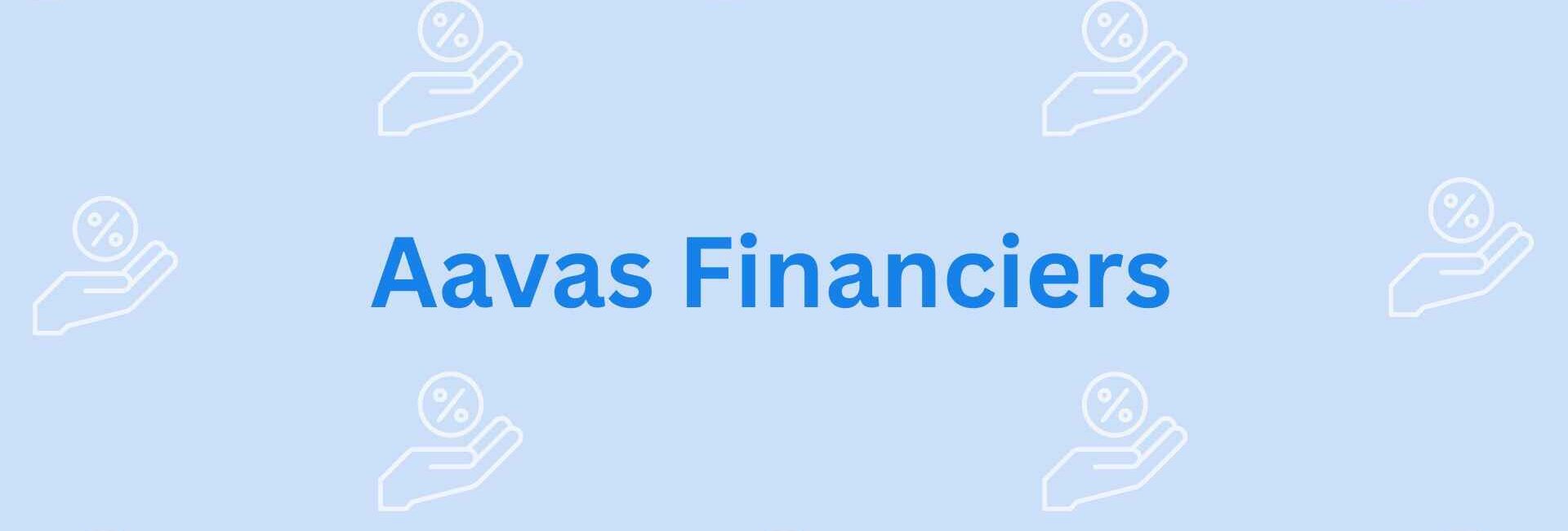 Aavas Financiers- Expert help with home loansIn Noida