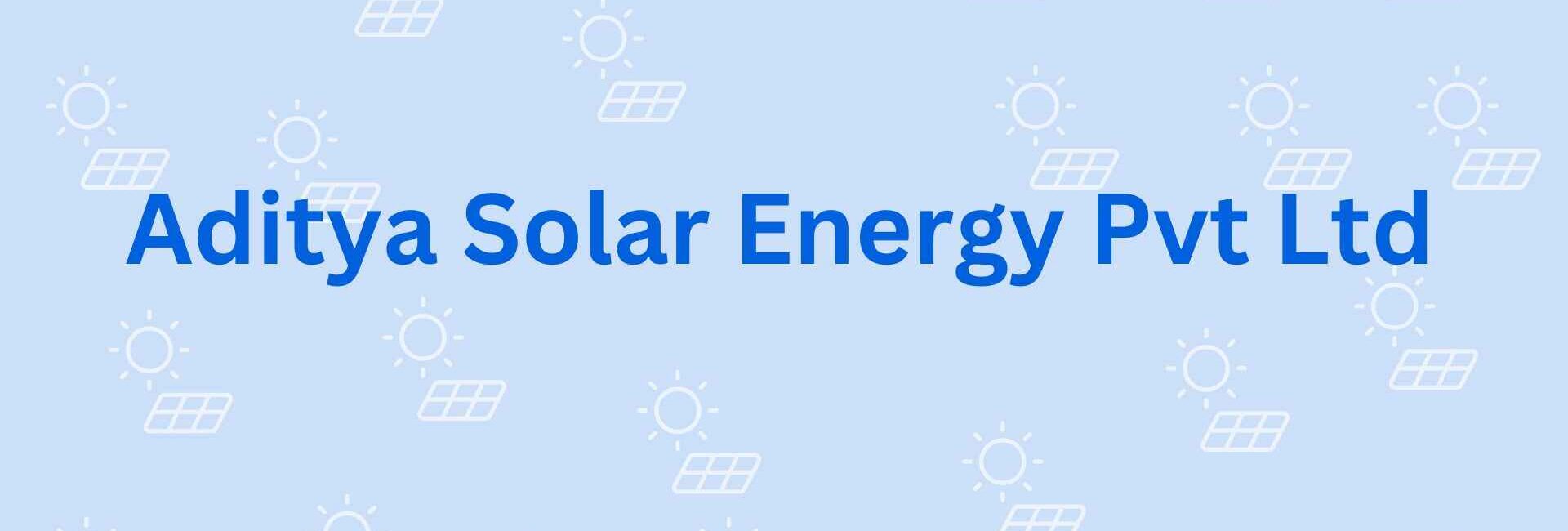 Aditya Solar Energy Pvt Ltd - Solar Dealer in Noida