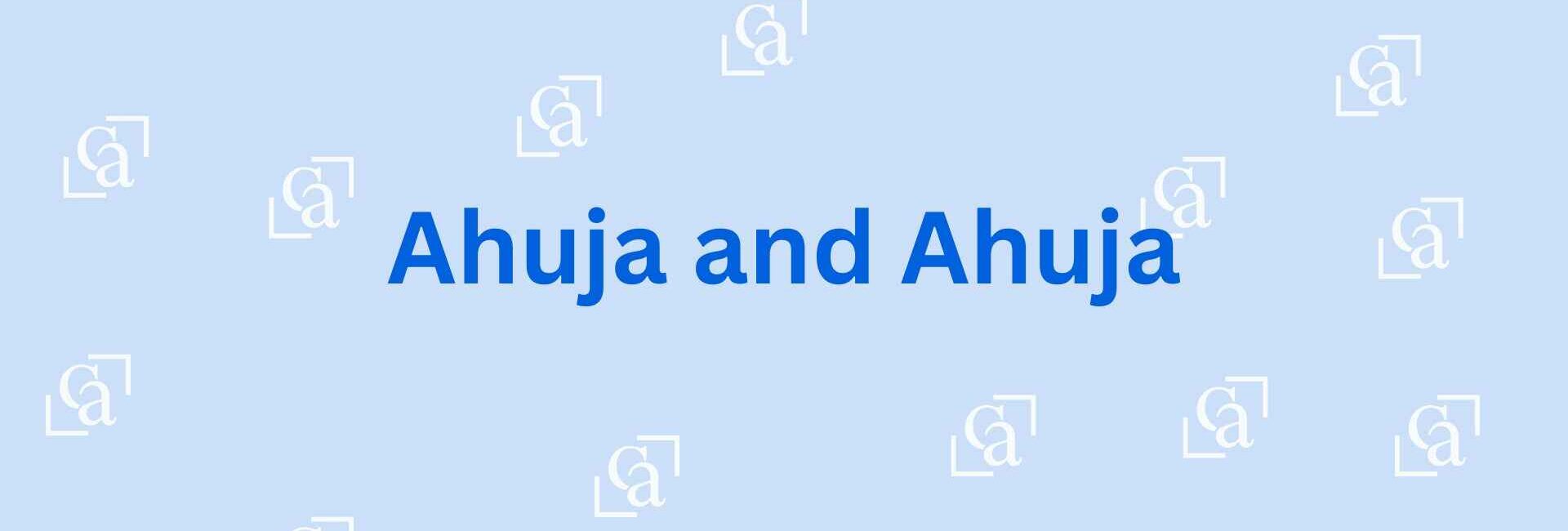 Ahuja and Ahuja - Chartered Accountant in Noida