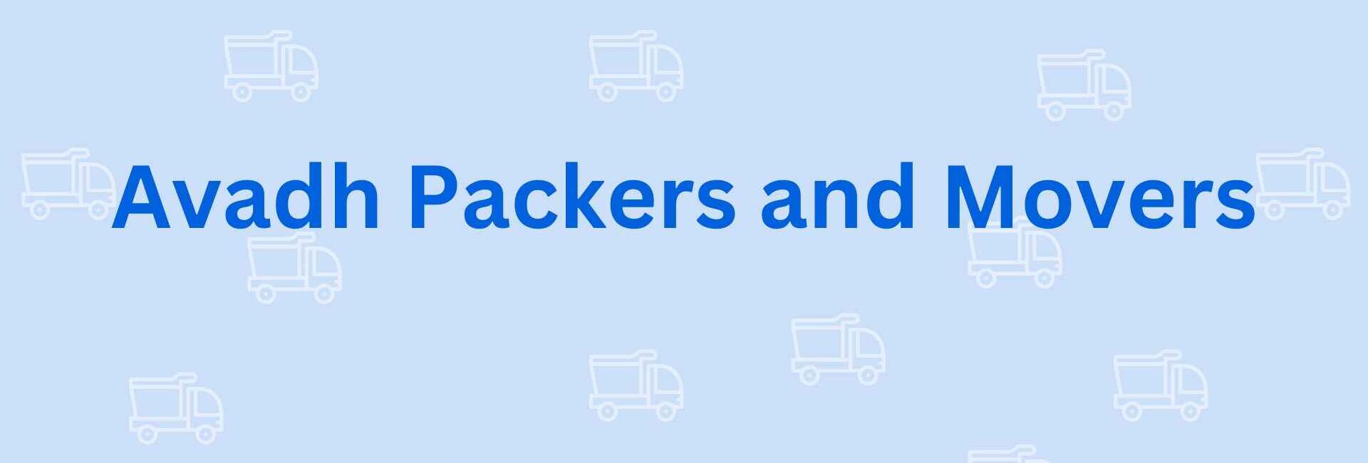 Avadh Packers and Movers - Packers and Movers in Noida