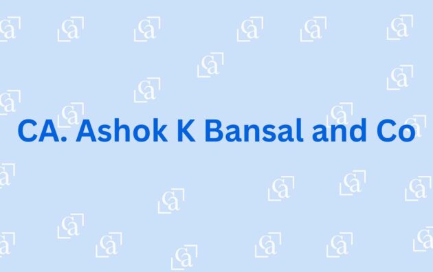 CA. Ashok K Bansal and Co - Chartered Accountant in Noida