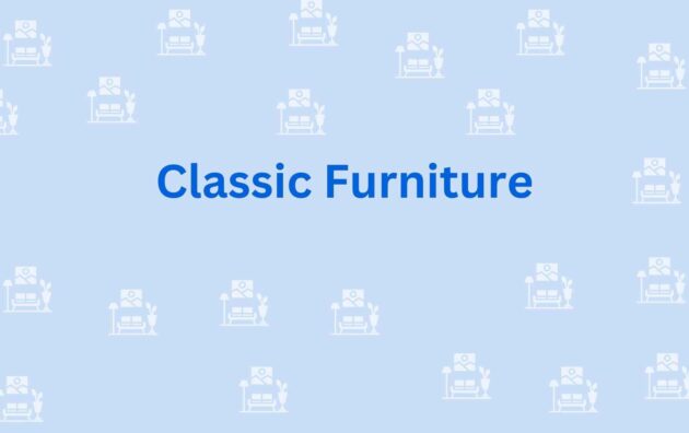 Classic Furniture - Furniture Dealer in Noida