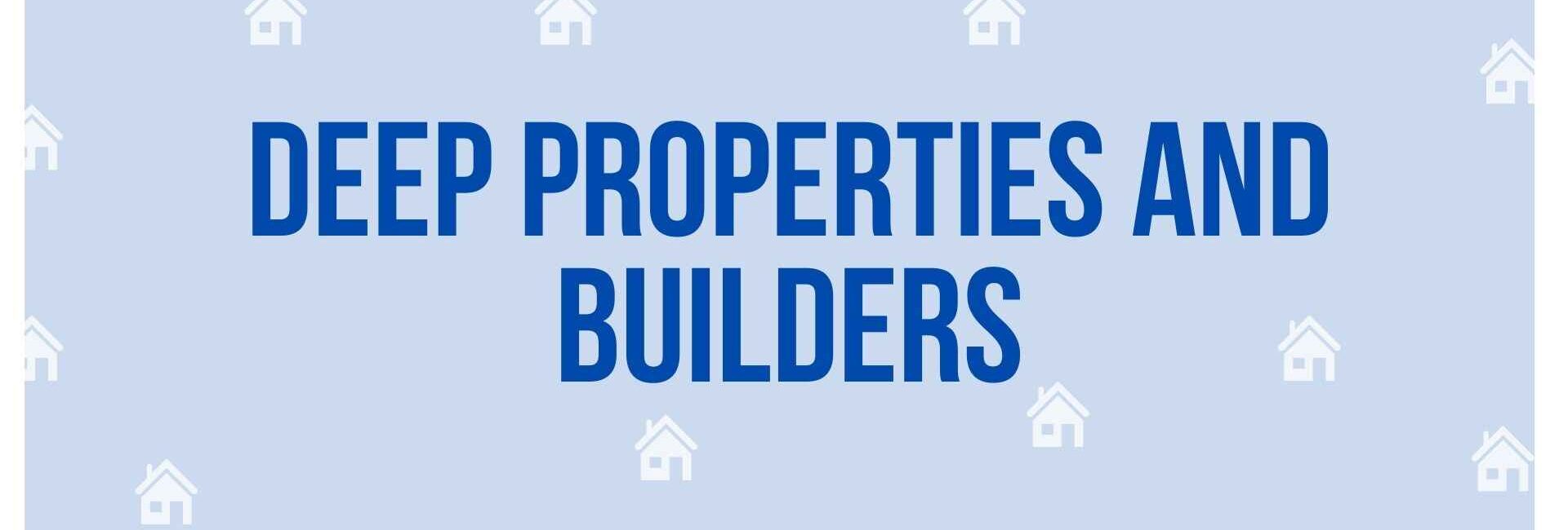 Deep Properties and Builders - Property Dealer in Noida