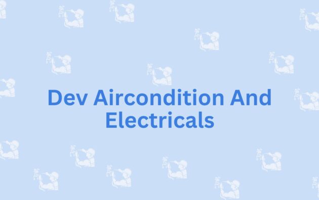 Dev Aircondition And Electricals- Noida's Electrician Service Provider