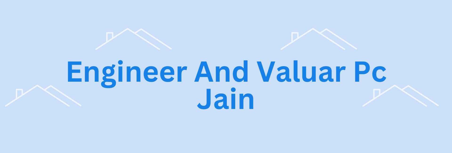 Engineer And Valuar Pc Jain- property valuation needs in Noida