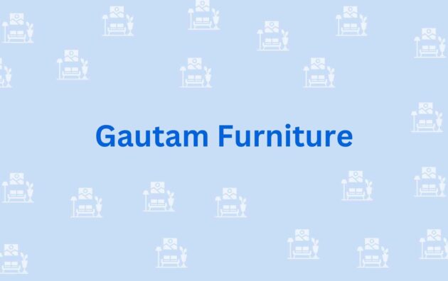 Gautam Furniture - Furniture Dealer in Noida
