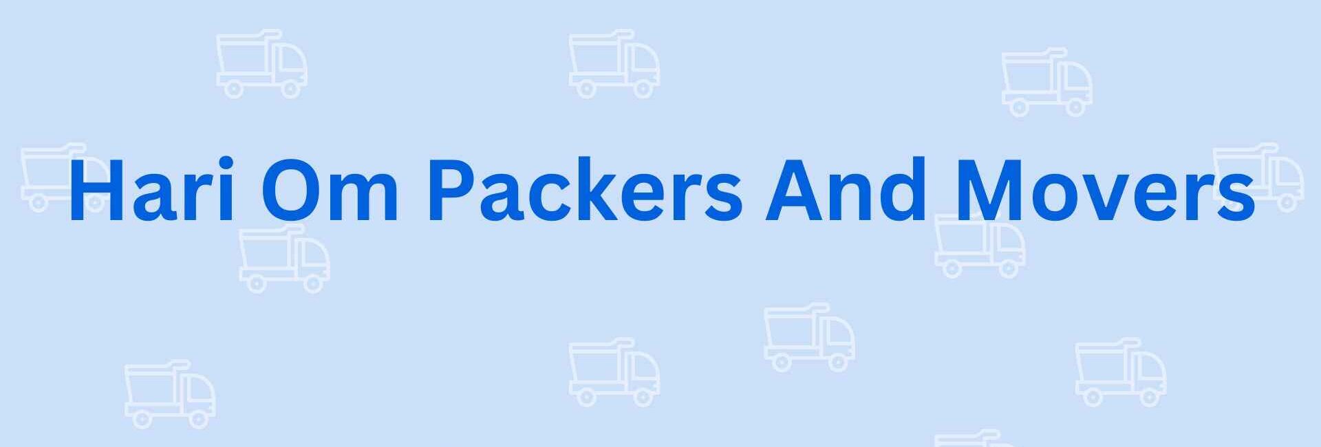 Hari Om Packers And Movers - Packers and Movers in Noida