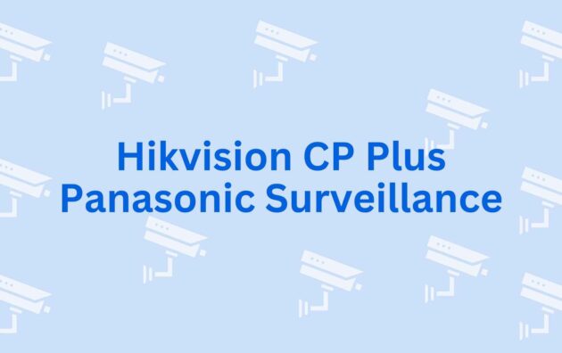 Hikvision CP Plus Panasonic Surveillance Best CCTV Dealer in Noida