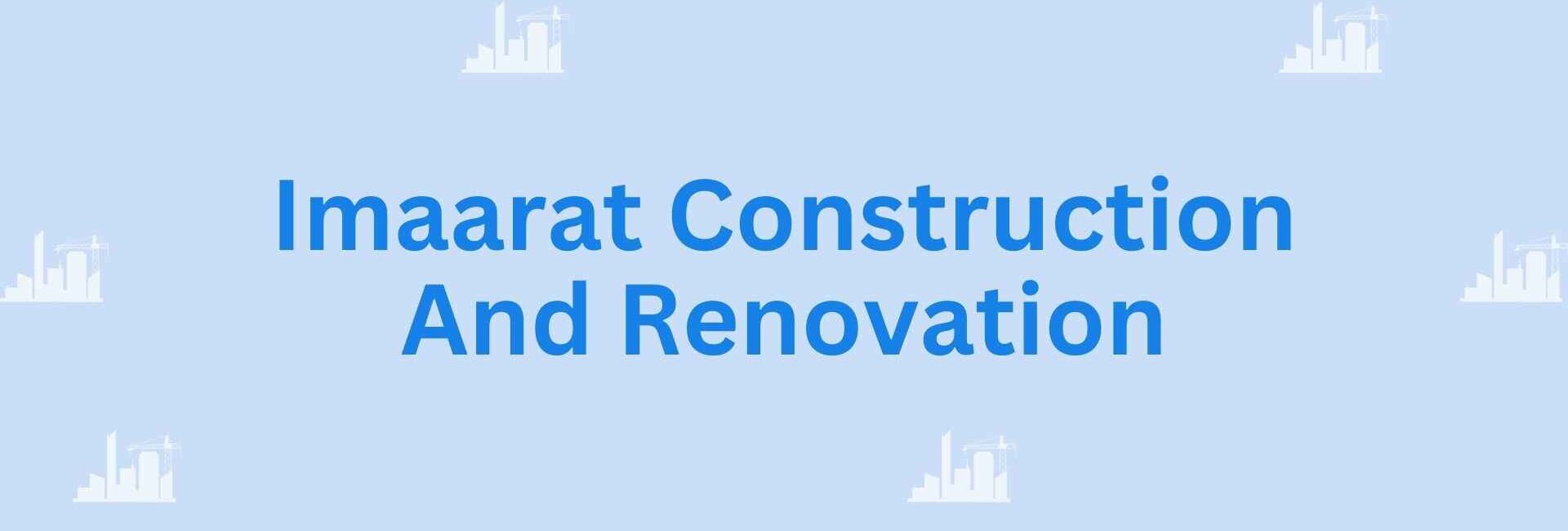 Imaarat Construction And Renovation- Home and Building Construction Contractor in Noida