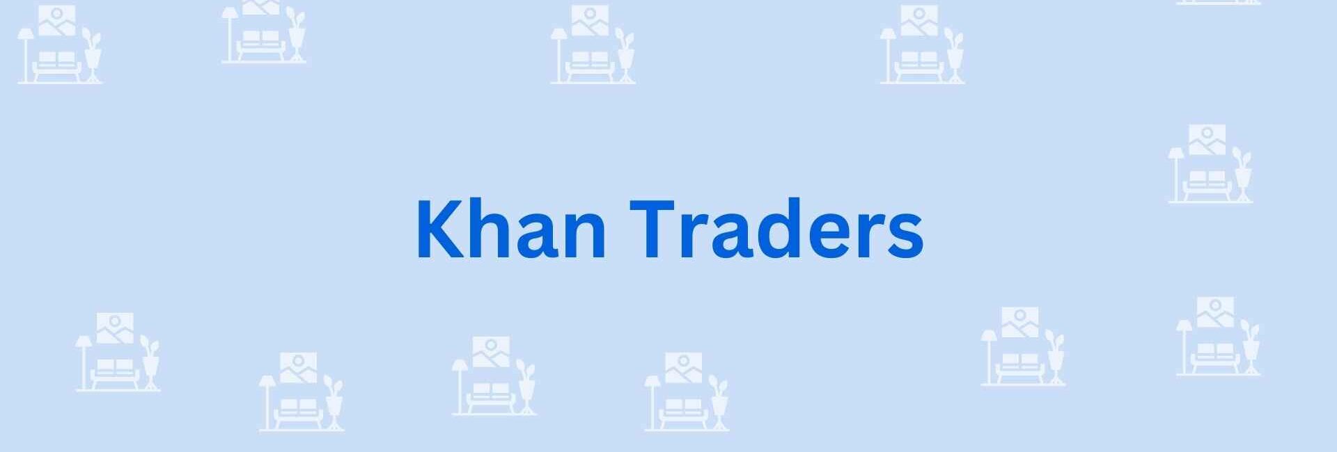 Khan Traders - Furniture Dealer in Noida