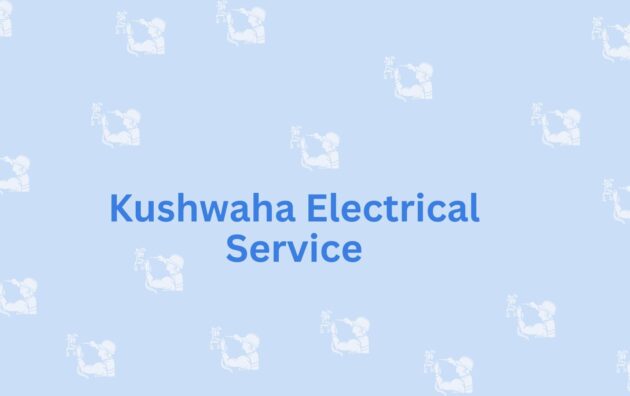 Kushwaha Electrical Service