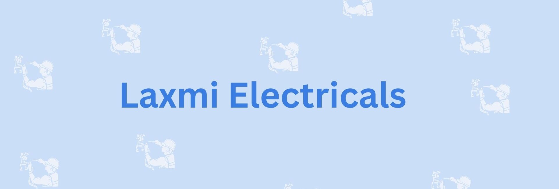 Laxmi Electricals- Electricity Repair Services In Noida