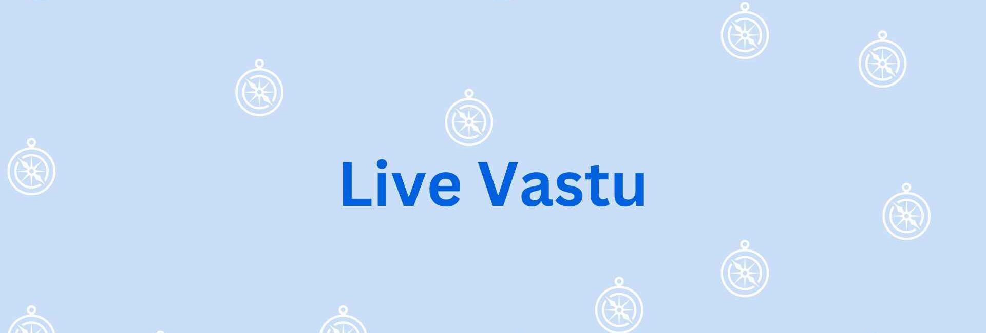 Live Vastu - Vastu shastra consultation in Noida