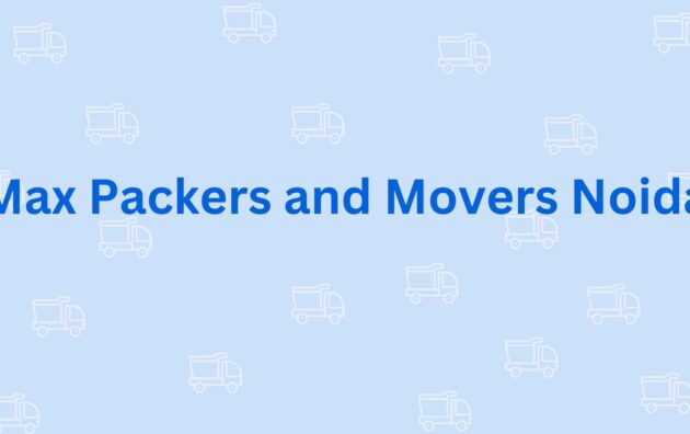 Max Packers & Movers Noida - Packers and Movers in Noida