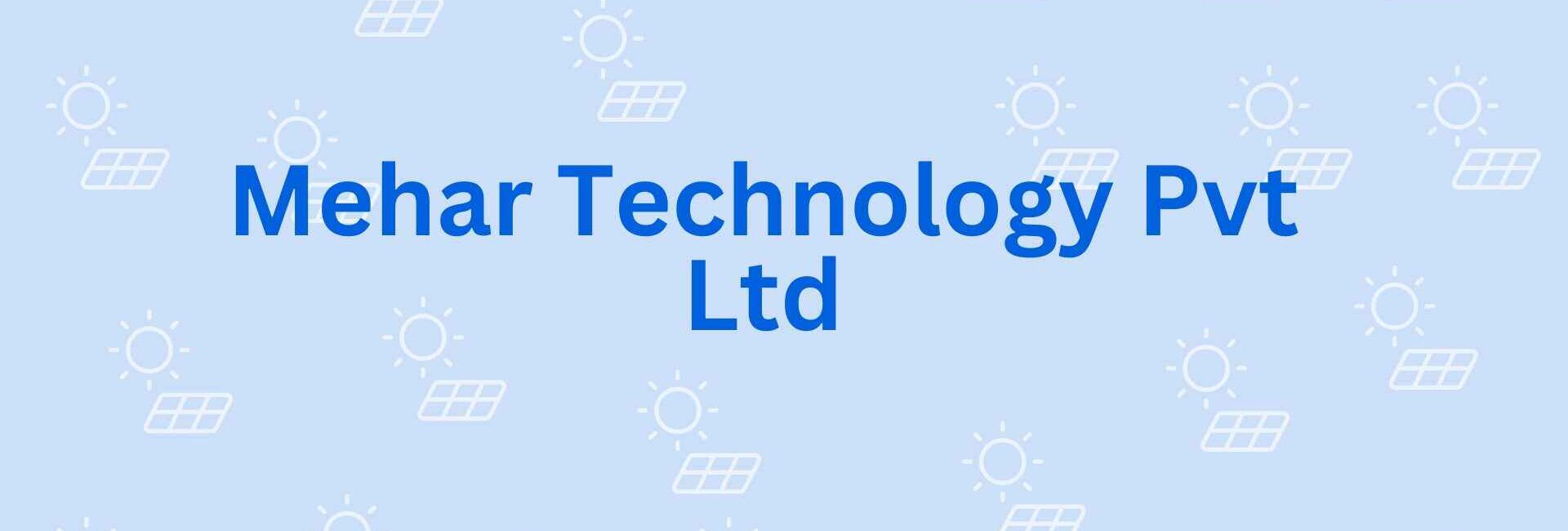 Mehar Technology Pvt Ltd - Solar Dealer in Noida