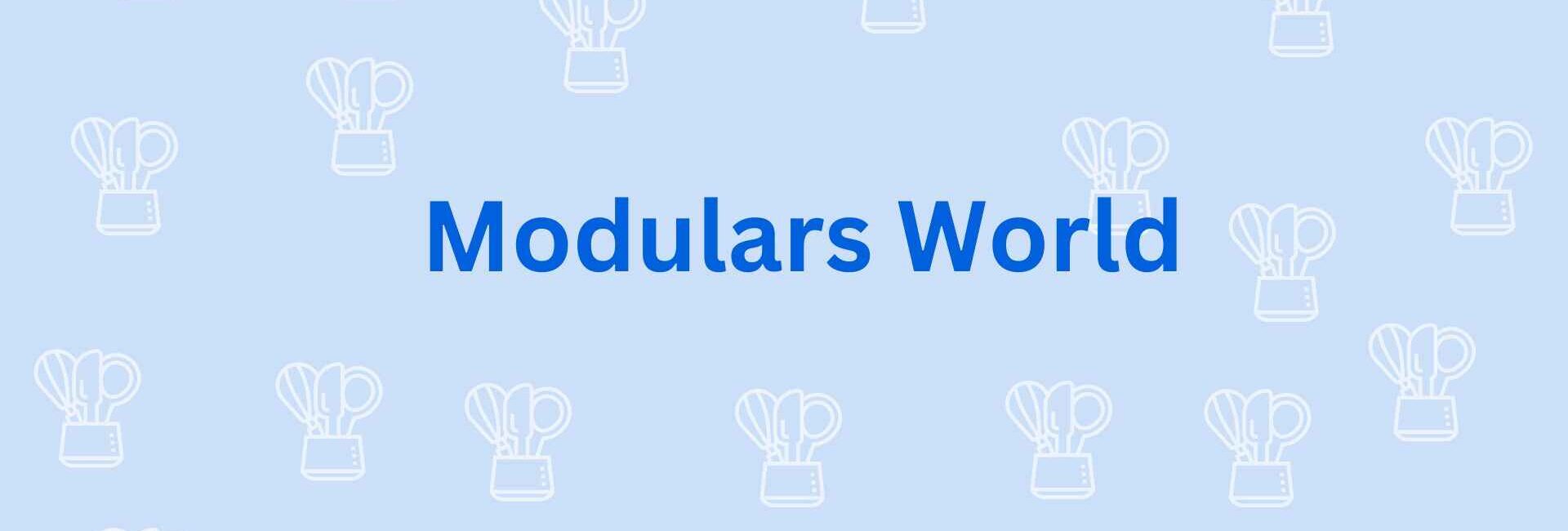 Modulars World - Modular Kitchen in Noida