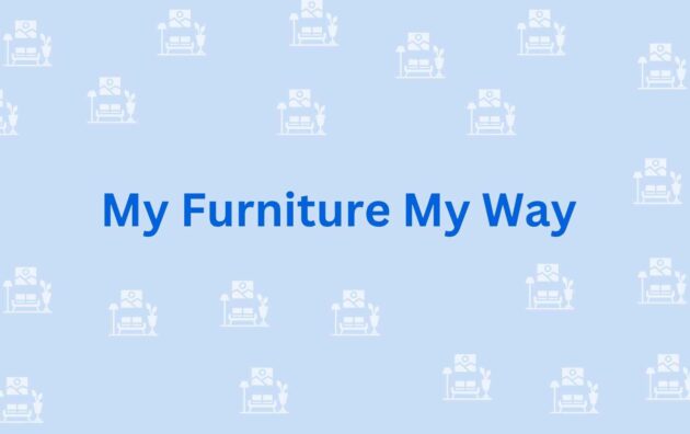 My Furniture My Way - Furniture Dealer in Noida
