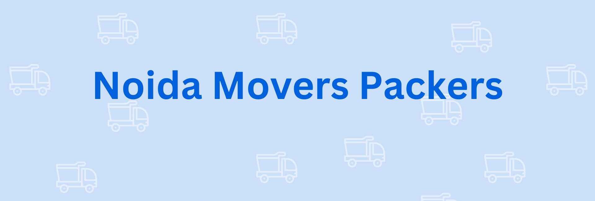 Noida Movers Packers - Packers and Movers in Noida