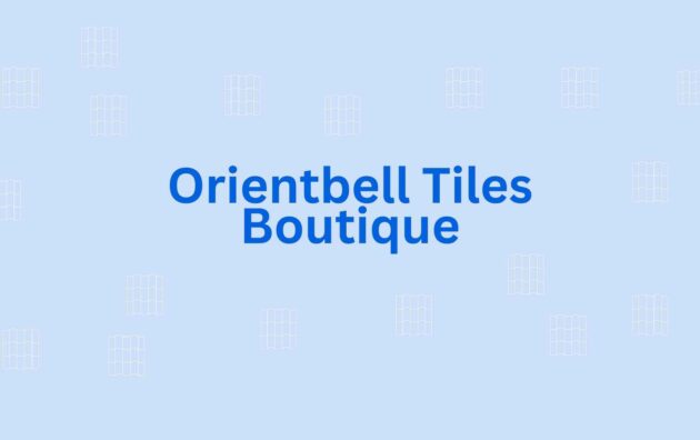 Orientbell Tiles Boutique - Flooring Dealer in Noida