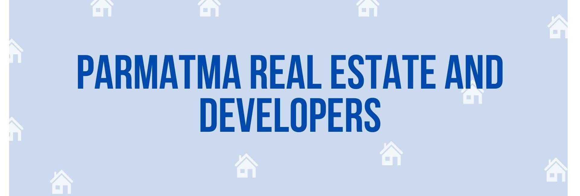 Parmatma Real Estate and Developers - Property Dealer in Noida