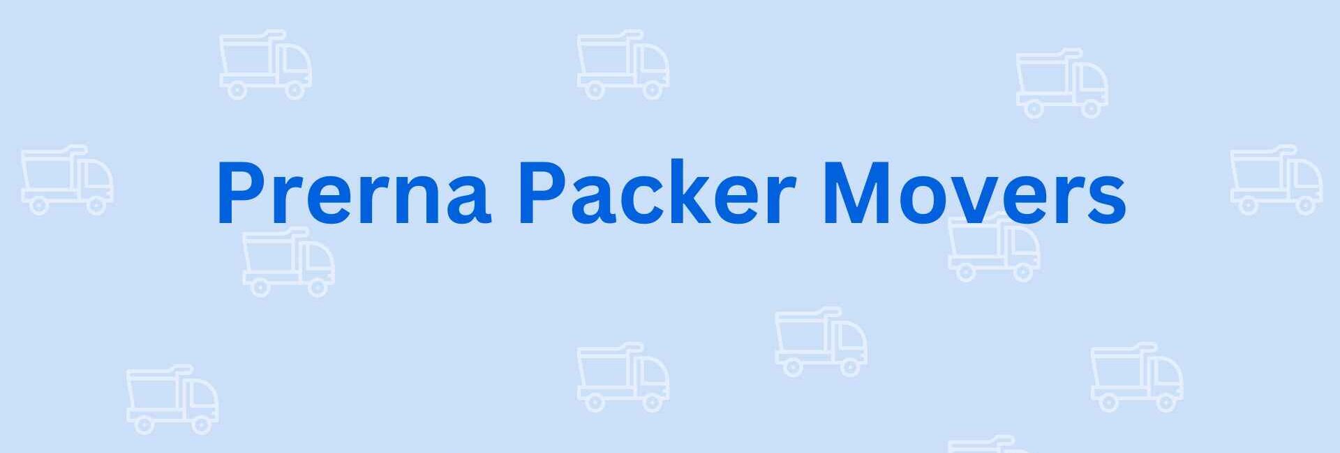 Prerna Packer Movers - Packers and Movers in Noida