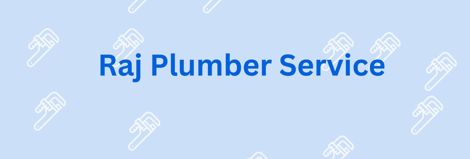 Raj Plumber Service - Plumber Service in Noida