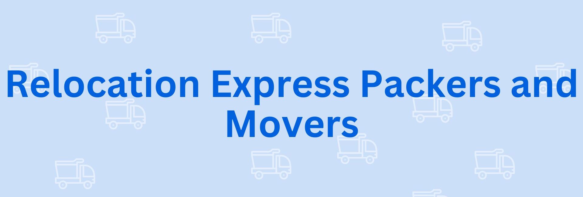 Relocation Express Packers and Movers - Packers and Movers in Noida