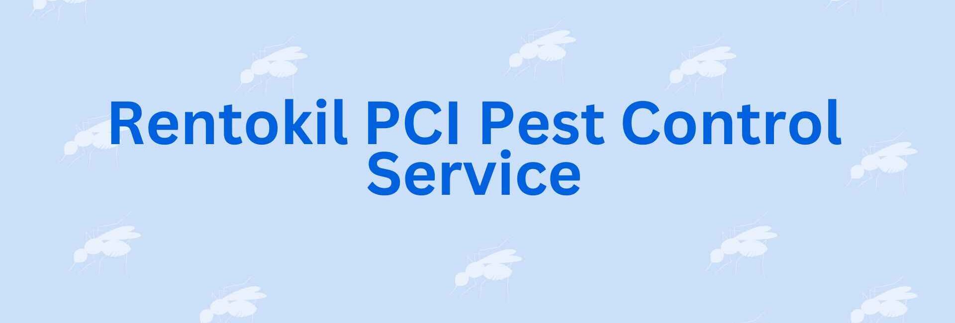 Rentokil PCI Pest Control Service - Best Pest Control in Noida