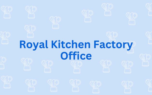 Royal Kitchen Factory Office - Best Modular Kitchen in Noida