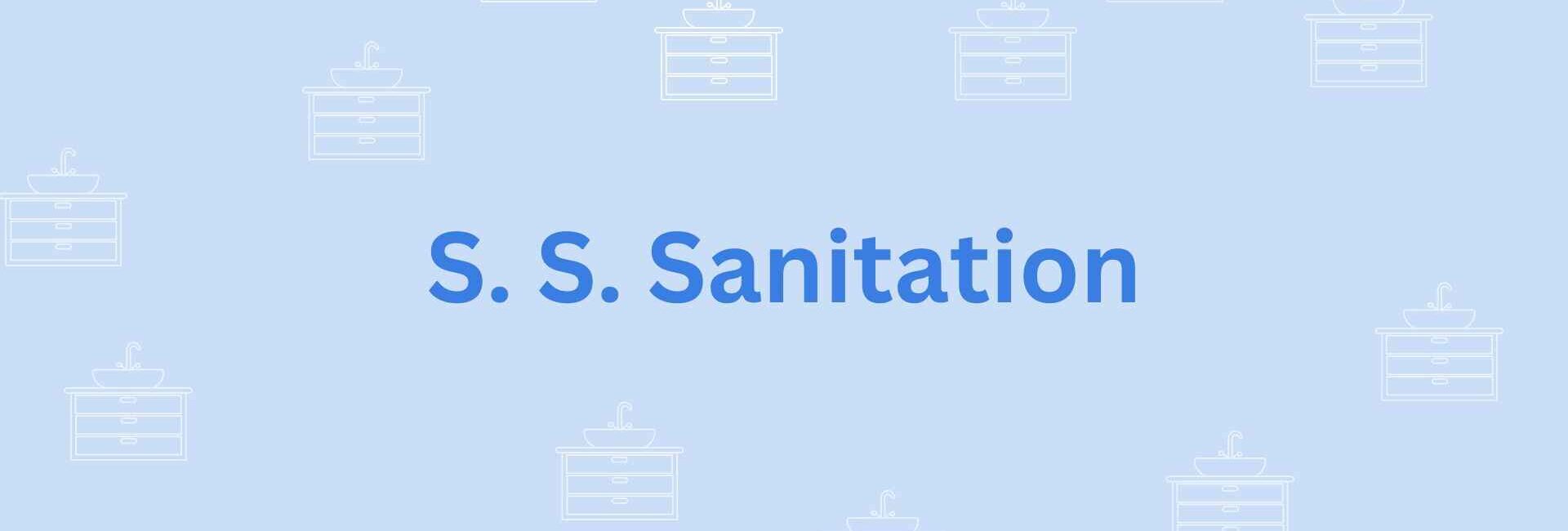 S. S. Sanitation- Sanitary needs in Noida