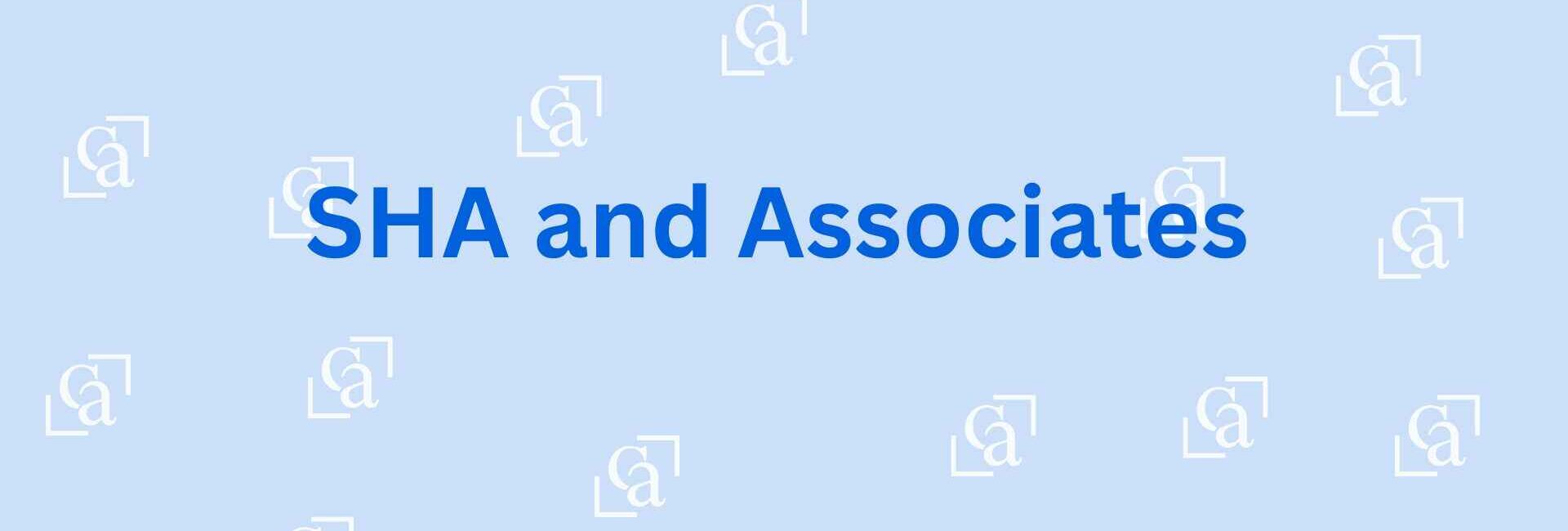 SHA and Associates - Chartered accountant services Noida