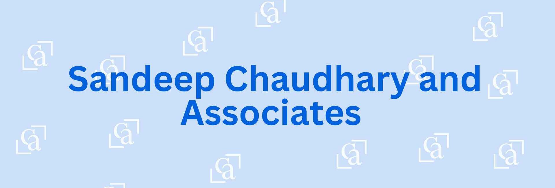 Sandeep Chaudhary and Associates - Chartered accountant Noida