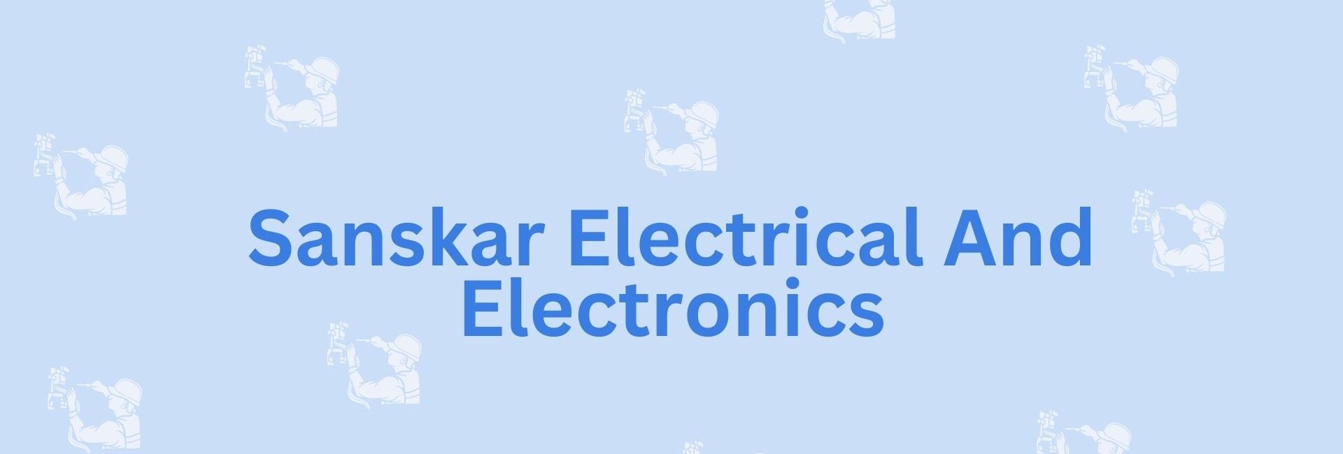 Sanskar Electrical And Electronics