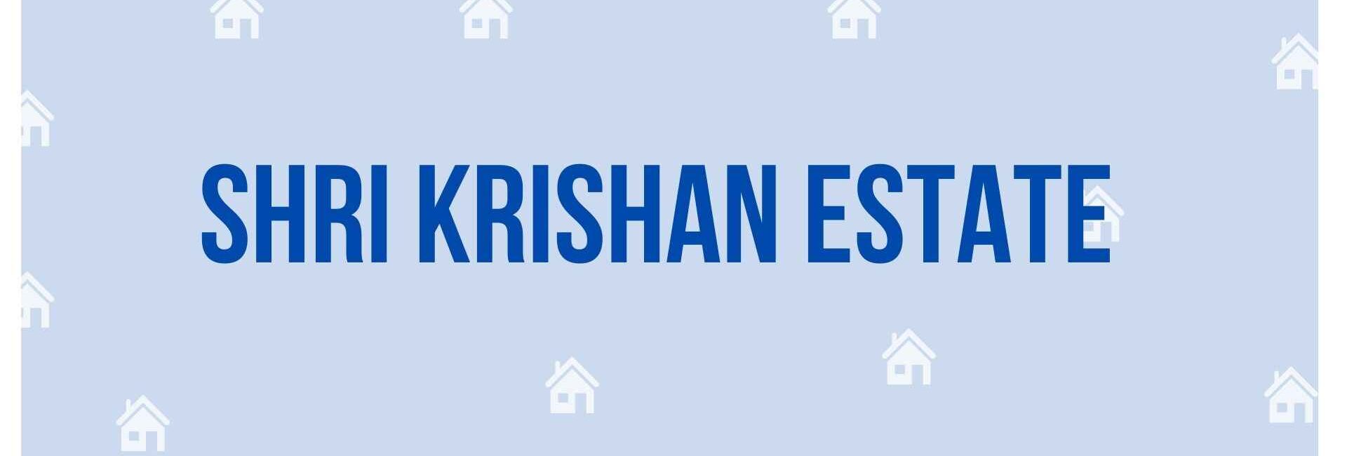 Shri Krishan Estate - Property Dealer in Noida