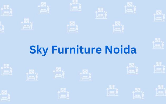 Sky Furniture Noida - Furniture Dealer in Noida