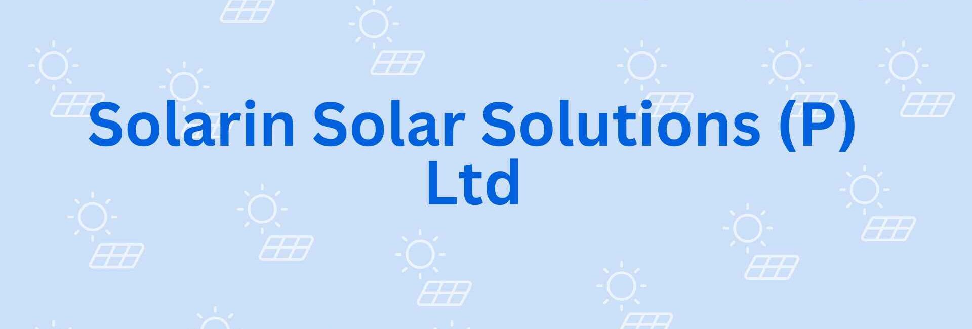 Solarin Solar Solutions (P) Ltd - Solar system Dealer in Noida