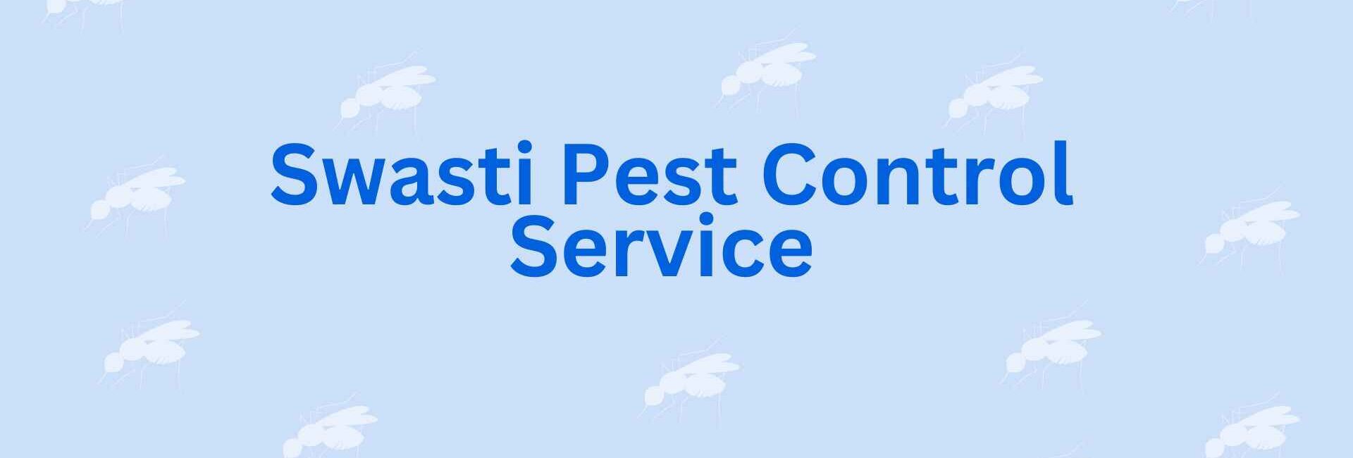 Swasti Pest Control Service - Best Pest Control Expert Service in Noida
