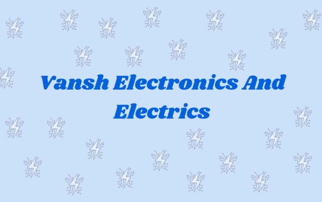 Vansh Electronics And Electrics - Home Appliance Dealer in Noida