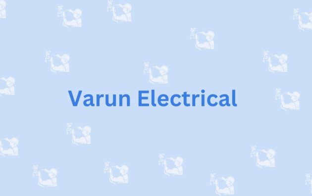 Varun Electrical- Noida's Electrician Service Provider
