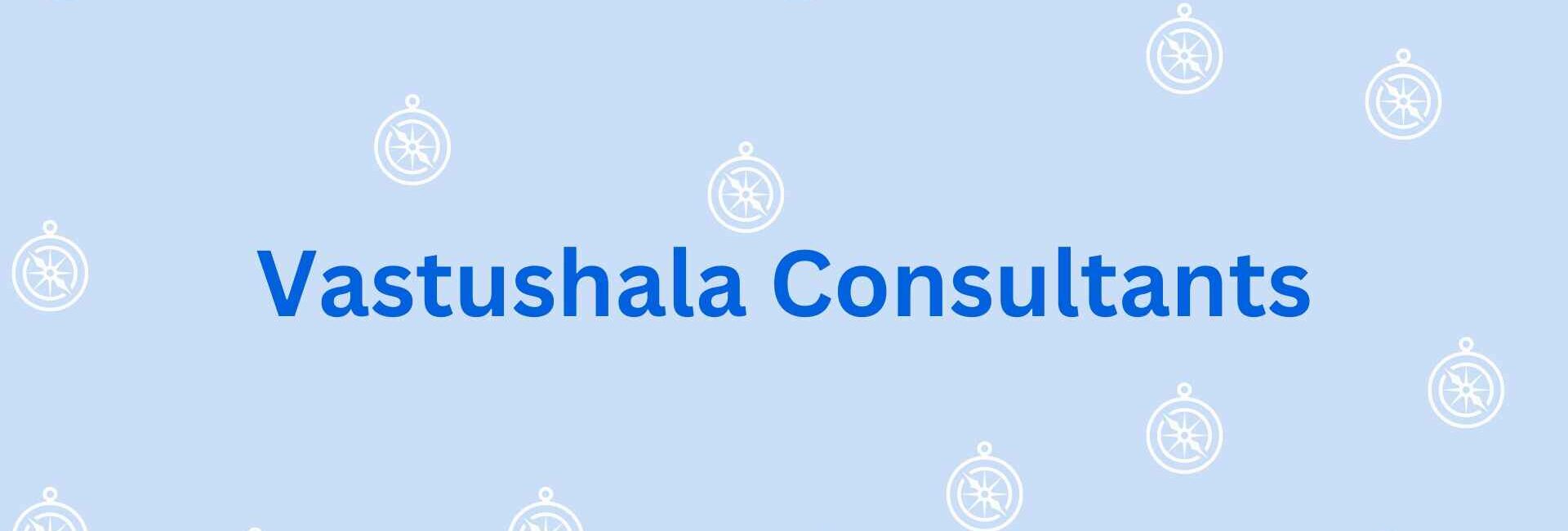 Vastushala Consultants - Best Vastu Shastra experts in Noida