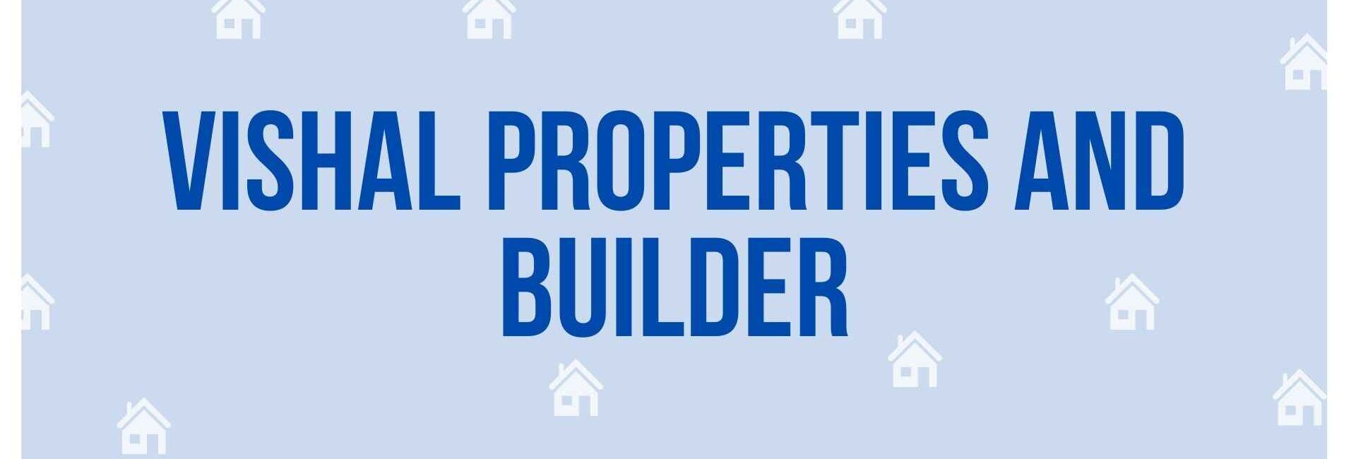 Vishal Properties and Builder - Property Dealer in Noida