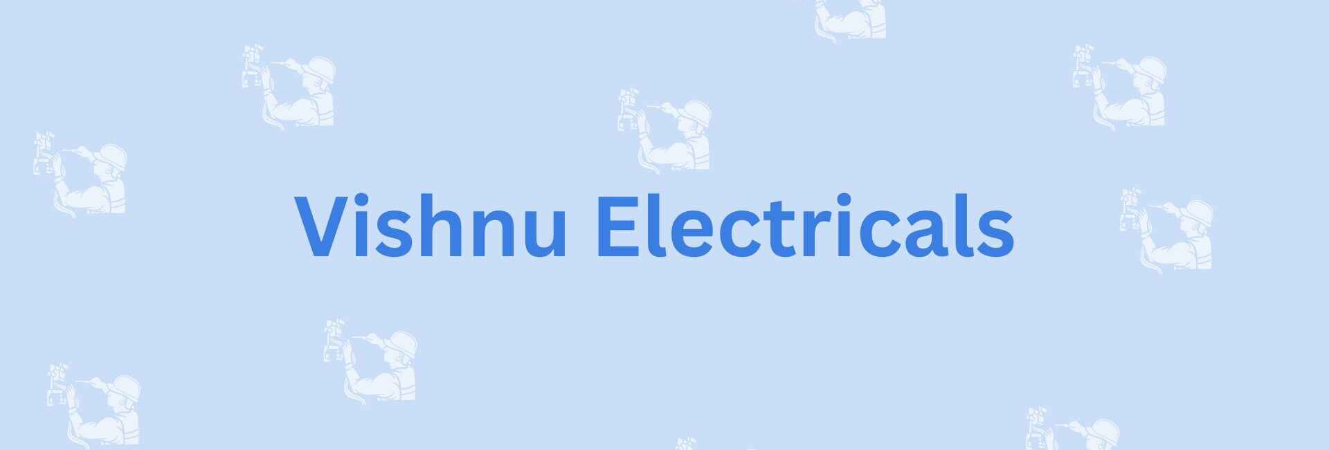 Vishnu Electricals- electrician in Noida