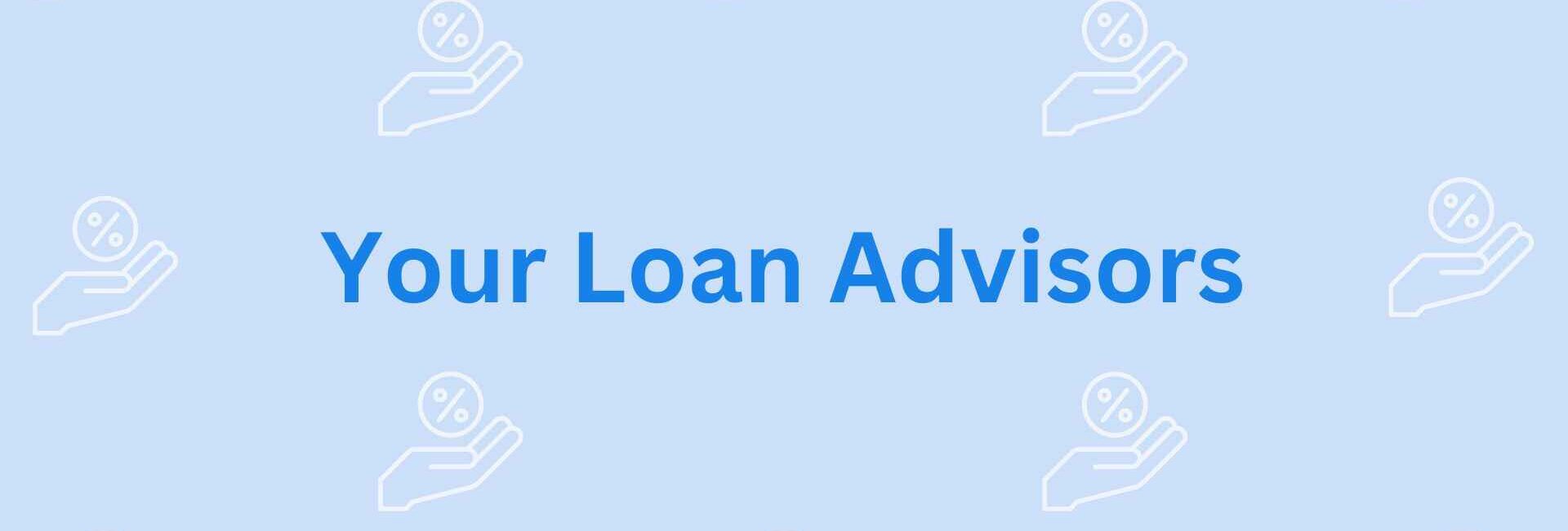 Your Loan Advisors Home loan experts in Noida