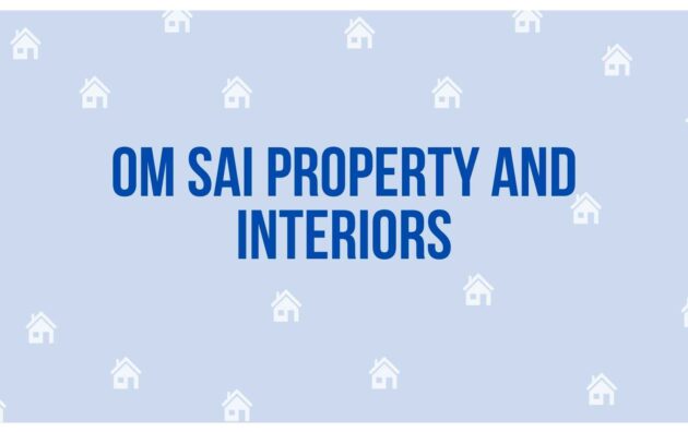 Om Sai Property and Interiors - Property Dealer in Noida