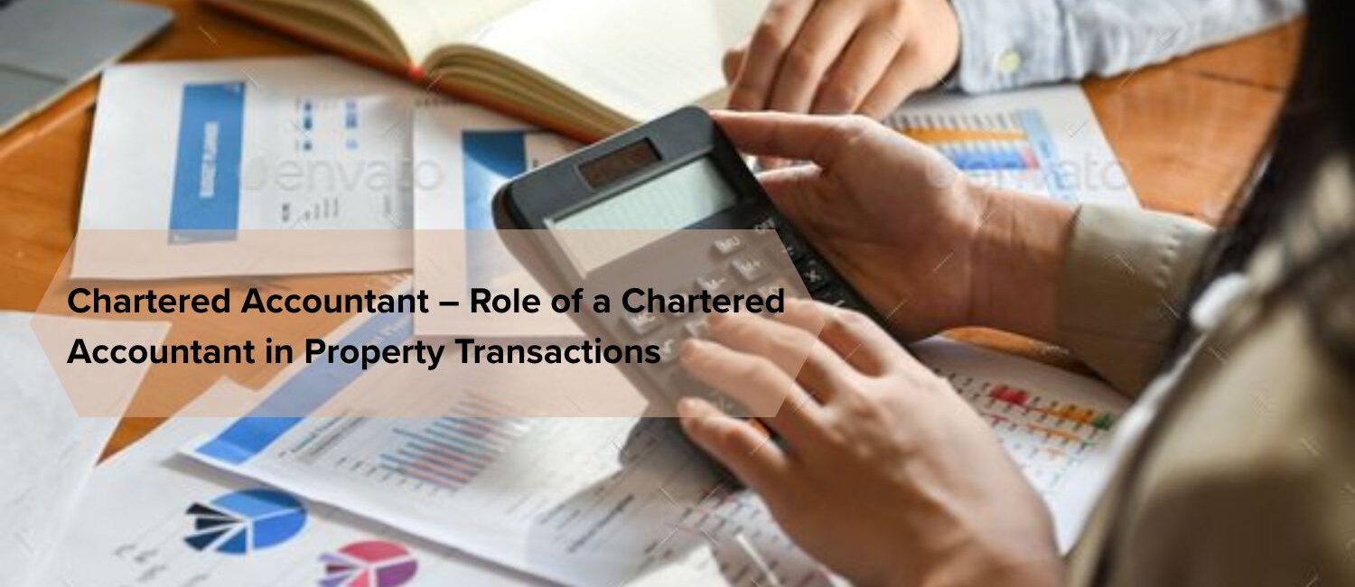 Chartered-Accountant-–-Role-of-a-Chartered-Accountant-in-Property-Transactions.