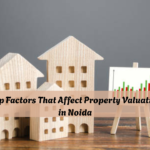 Top-Factors-That-Affect-Property-Valuation-in-Noida.