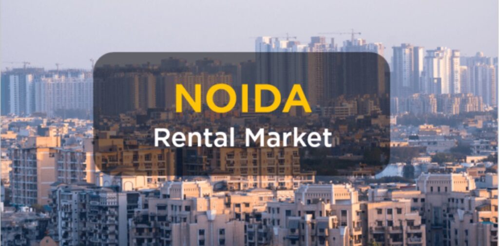 Tips-to-Maximize-Rental-Income-from-Noida-Properties.-Understanding-the-Rental-Market-in-Noida.