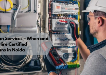 Electrician-Services-–-When-and-Why-to-Hire-Certified-Electricians-in-Noida