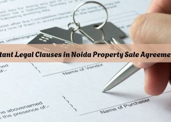 Important-Legal-Clauses-in-Noida-Property-Sale-Agreements.